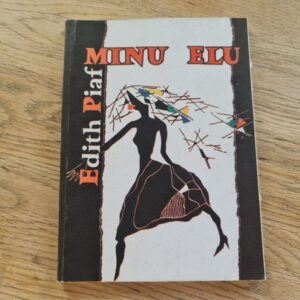 Minu elu . Edith Piaf