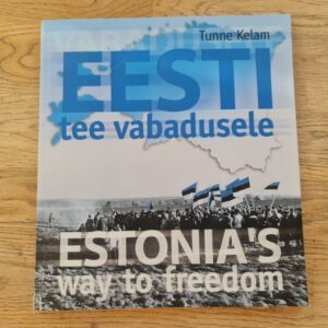 Eesti tee vabadusele . Tunne Kelam