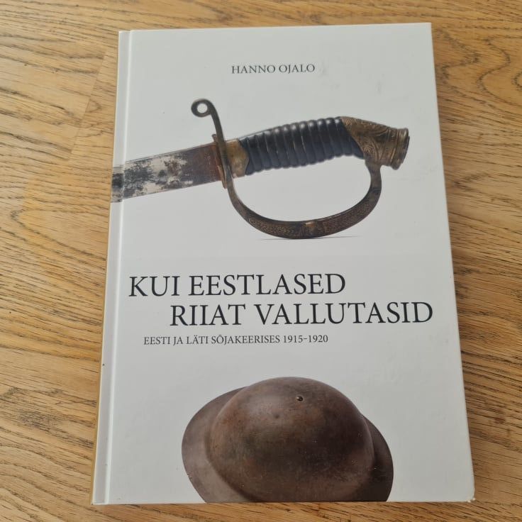 83117644 Kui eestlased Riiat vallutasid . Hanno Ojalo