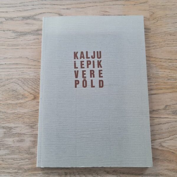 Verepõld . Kalju Lepik