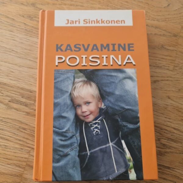 Kasvamine poisina . Jari Sinkkonen