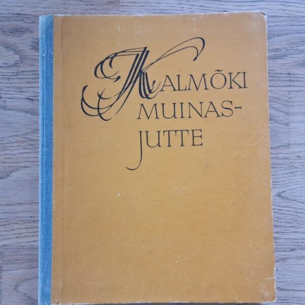 Kalmõki muinasjutte . Saja rahva lood
