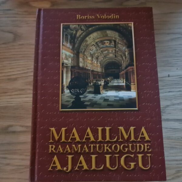 Maailma raamatukogude ajalugu . Boriss Volodin