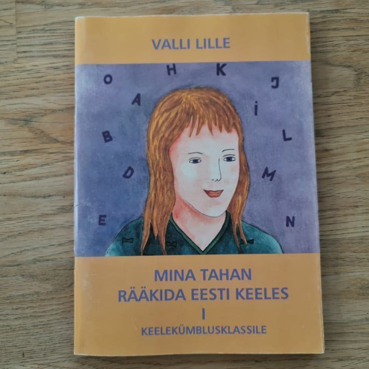 83515585 Mina tahan rääkida eesti keeles . Valli Lille