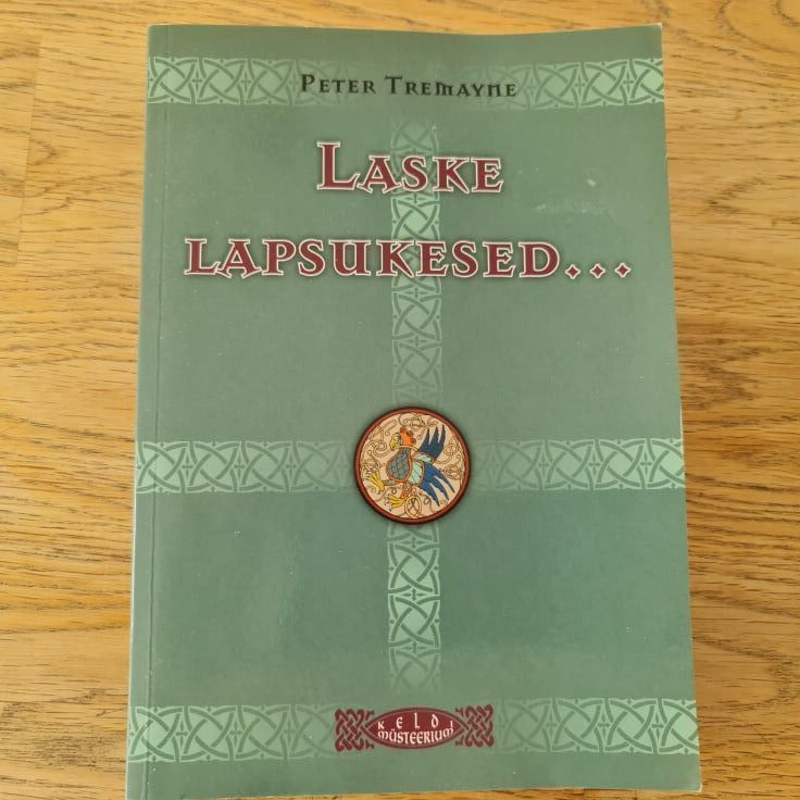 83564618 Laske lapsukesed... . Peter Tremayne