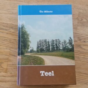 Teel . Ülo Mäeots