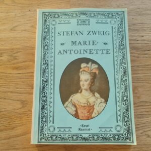 Marie-Antoinette . Stefan Zweig