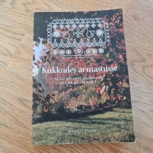 Kukkudes armastusse . Marilii Toots