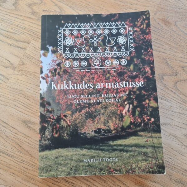 83863952 Kukkudes armastusse . Marilii Toots