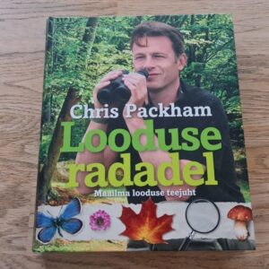Looduse radadel Maailma looduse teejuht . Chris Packham