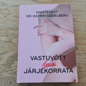 Vastuvõtt ilma järjekorrata  Naistearst dr Katrin Seidelberg