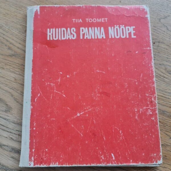Kuidas panna nööpe . Tiia Toomet