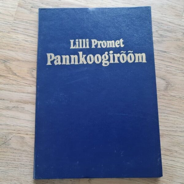 Pannkoogirõõm . Lilli Promet