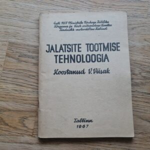 Jalatsite tootmise tehnoloogia . Uno Viisak