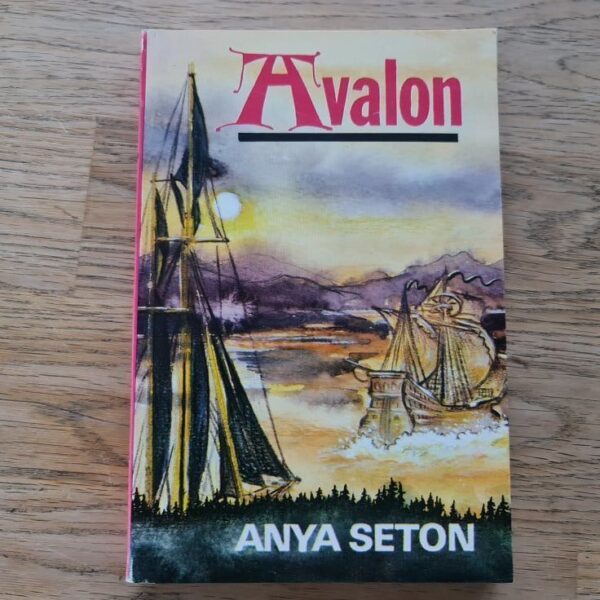 Avalon . Anya Seton
