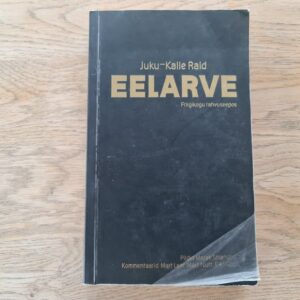 Eelarve Friigikogu rahvuseepos . Juku-Kalle Raid