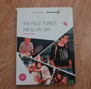 Ma pole turist ma elan siin
