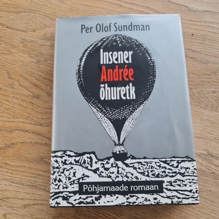 Insener Andree õhuretk . Per Olof Sundman