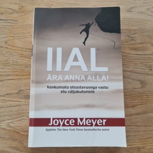 Iial ära anna alla . Joyce Meyer