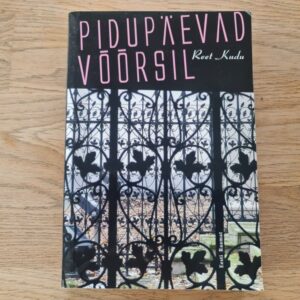 Pidupäevad võõrsil . Reet Kudu