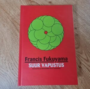 Suur vapustus . Francis Fukuyama
