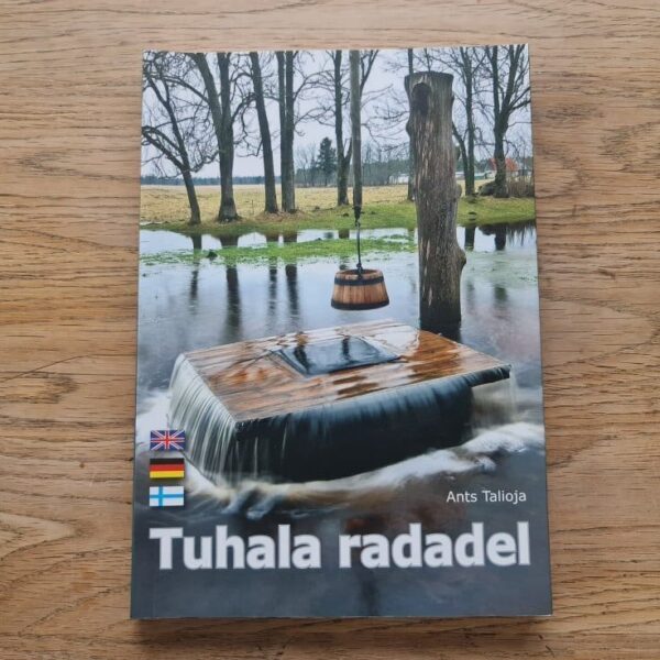 Tuhala radadel . Ants Talioja