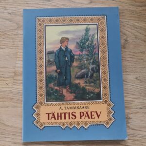 Tähtis päev . Anton Hansen Tammsaare  . 2008