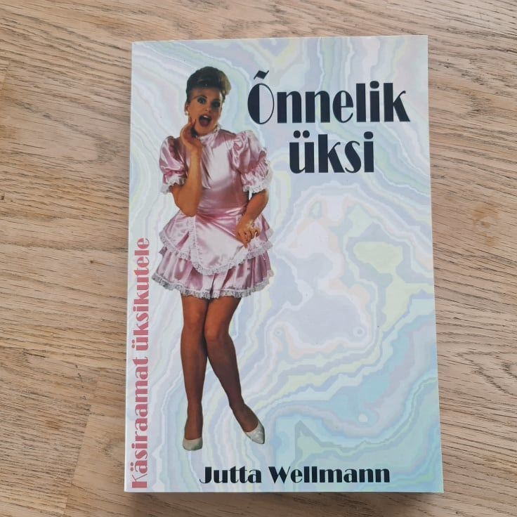 Õnnelik üksi . Jutta Wellmann
