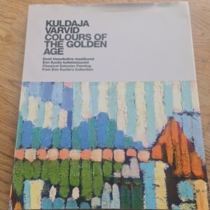 Kuldaja värvid. Colours of the Golden Age
