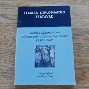Itaalia välispoliitilised dokumendid sündmustest Eestis 1939