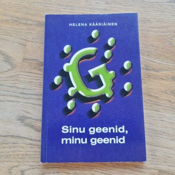 Sinu geenid minu geenid . Helena Kääriäinen