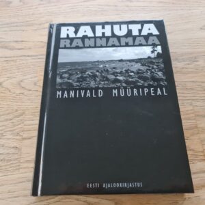 Rahuta rannamaa . Manivald Müüripeal