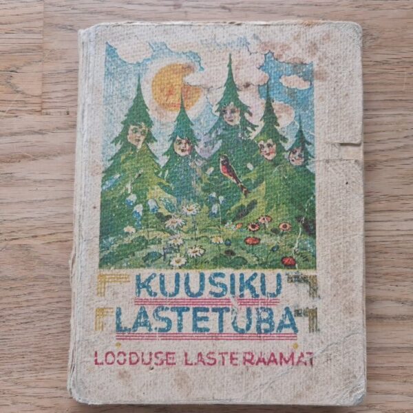Kuusiku lastetuba . Looduse lasteraamat nr4