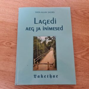 85290250 Lagedi aeg ja inimesed . Sven-Allan Sagris