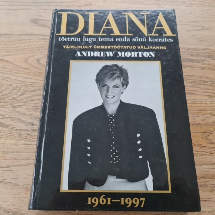 85373922 Diana Tõetruu lugu tema enda sõnu korrates . Andrew Morton