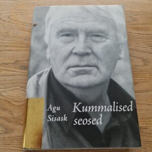 Kummalised seosed . Agu Sisask