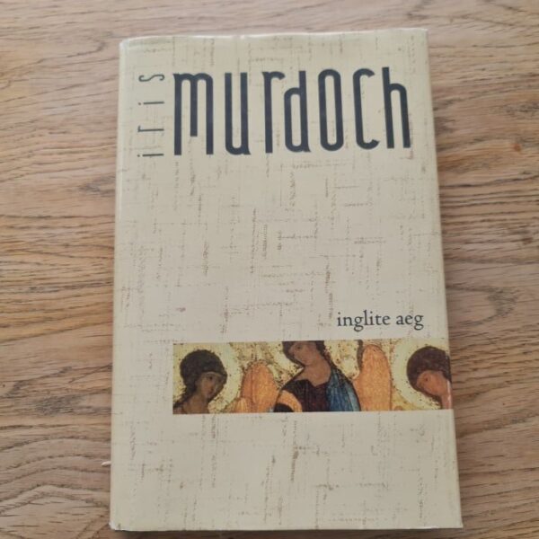 Inglite aeg . Iris Murdoch