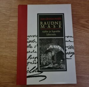 Raudne mask . Jean-Christian Petitfils