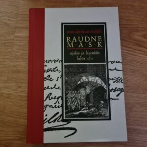 Raudne mask . Jean-Christian Petitfils