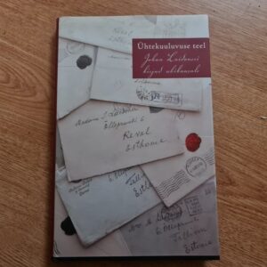 Ühtekuuluvuse teel . Johan Laidoner