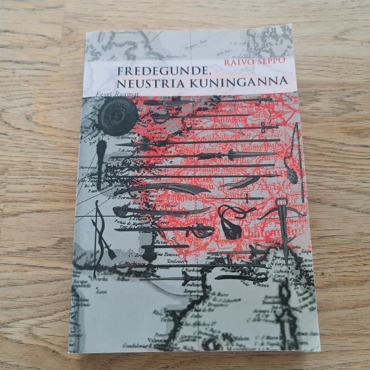 Fredegunde Neustria kuninganna . Raivo Seppo