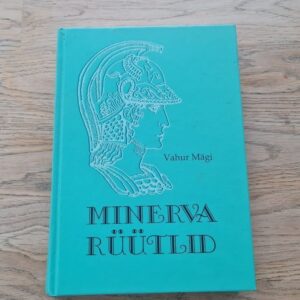 Minerva rüütlid . Vahur Mägi