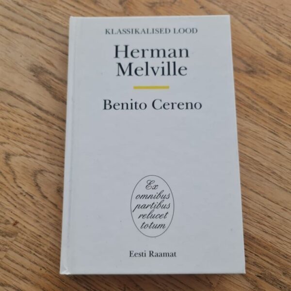 Benito Cereno . Herman Melville