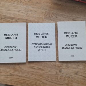 Meie lapse mured . 3 osa