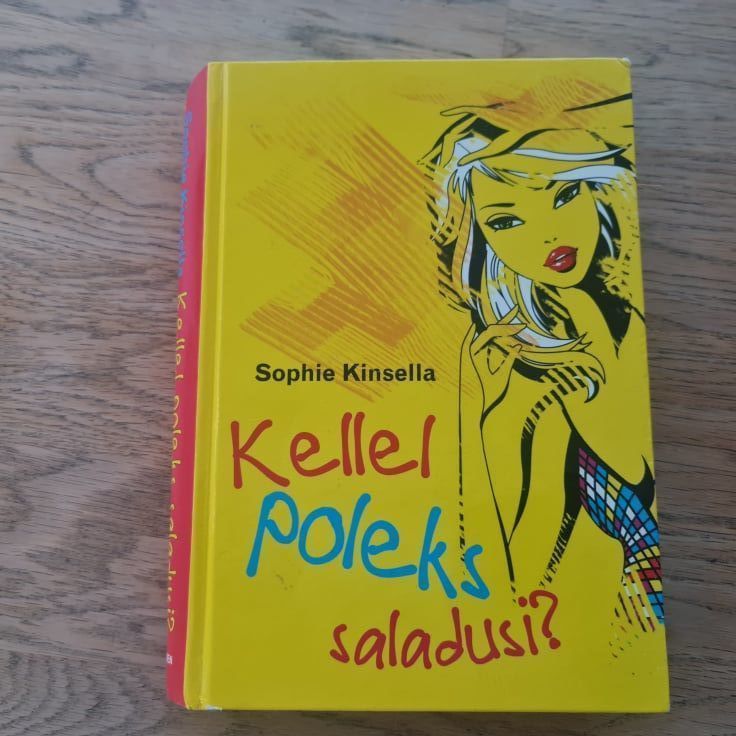 Kellel poleks saladusi . Sophie Kinsella