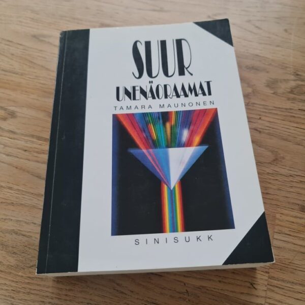 Suur unenäoraamat . 480lk Tamara Maunonen  2000
