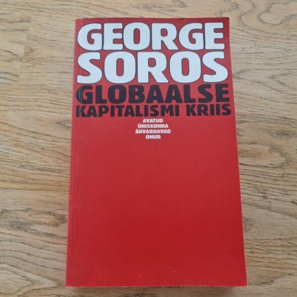 Globaalse kapitalismi kriis . George Soros