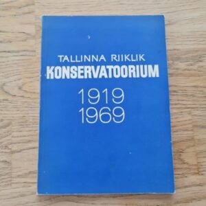 Tallinna Riiklik Konservatoorium 1919 1969