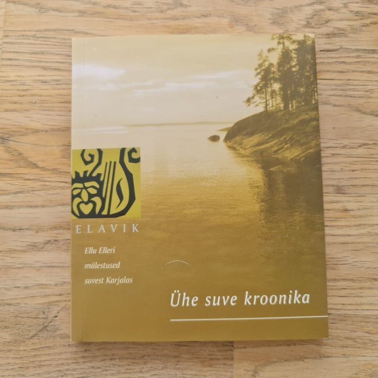 85846279 Ühe suve kroonika . Ellu Eller