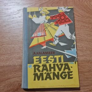 Eesti rahvamänge . Aleksander Kalamees